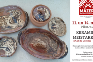 Plakāts reklamē keramikas meistarklasi. Attēlā redzami vairāki keramikas trauki ar marmora raksta glazūru brūnos, bēšos un tumšos toņos, tostarp bļodas, liels ovāls trauks un podiņš ar vāku. Teksts blakus traukiem: MĀZERS Amatniecības centrs Vīpes amatniecības centrā "Māzers". 11. un 14. martā Plkst. 9.00 KERAMIKAS MEISTARKLASE ar Andu Ozoliņu - Krūmiņu. Nav nepieciešama iepriekšēja pieredze – meistarklase piemērota ikvienam! Dalības maksa: Katra nodarbība 20,00 EUR materiāli iekļauti cenā. Iepriekšēja pieteikšanās obligāta zvanot: 29283717.