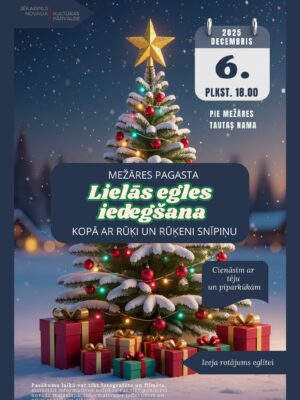 Sniegots Ziemassvētku egles iedegšanas pasākuma plakāts ar izrotātu egli, lampiņām un dāvanām zem tās, fonā krītošs sniegs. Teksts: 2025. decembris Plkst. 18.00 pie Mežāres Tautas nama. Mežāres pagasta lielās egles iedegšana kopā ar rūķi un rūķeni Snīpiņu. Cienāsim ar tēju un piparkūkām. Ieeja - rotājums eglītei. Pasākuma laikā var tikt fotografēts un filmēts, materiāli informatīvos nolūkos var tikt publicēti novada mājaslapā, informatīvajos izdevumos un citos sociālajos tīklos.