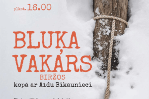 Plakāta teksts: 12. decembrī plkst. 16.00 Pie Biržu Tautas namā, Bluķa vakars Biržos kopā ar Aīdu Bikaunieci. Bluķa vilkšana un dedzināšana — jautra kopā būšana! Lai sadeg visas aizejošā gada neveiksmes, sliktās domas un darbi! Nāc un piedalies! Dalība bez maksas.
