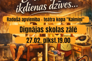Plakāts izrādei "Ainiņa no ikdienas dzīves..." no radošās apvienības - teātra kopas "Kaimiņi". Attēls rāda ikdienas ainas ar modinātāju, žāvējamu veļu, kafijas krūzi, pilsētas siluetu, kā arī cilvēku atpūšoties krēslā ar pulti, kaķi un mājsaimniecības priekšmetiem, simbolizējot "Dzīves situācijas ar smaidu un ironiju". Izrāde notiks Dignājas skolas zālē 27.02. plkst. 19.00. Ieeja: 2,- EUR. Redzams Jēkabpils novada Kultūras pārvaldes logo.