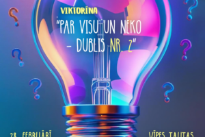 Plakāts ar lielu, krāsainu kvēlspuldzi un jautājuma zīmēm fonā, paziņo par viktorīnu. Teksts: JĒKABPILS NOVADA KULTŪRAS PĀRVALDE. VIKTORĪNA "PAR VISU UN NEKO - DUBLIS NR. 2". 28. FEBRUĀRĪ PLKST. 19.00 VĪPES TAUTAS NAMĀ. KOMANDĀ 4 - 5 DALĪBNIEKI PĀRBAUDIET SAVAS ZINĀŠANAS UN UZZINIET KAUT KO JAUNU! DALĪBAS MAKSA 10,- EUR NO KOMANDAS. VAIRĀK INFORMĀCIJAS ZVANOT 25221364. Pasākuma laikā var tikt fotografēts un filmēts, materiāli informatīvos nolūkos var tikt publicēti novada mājaslapā, informatīvajos izdevumos un citos sociālajos tīklos.