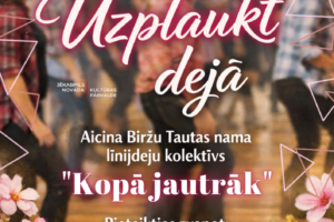 Afiša "Uzplaukt dejā" par līnijdeju sadanci, fonā redzami izplūduši dejotāji kovboju apģērbā un priekšplānā rozā ziedi. Teksts: 21. martā plkst. 17.00 Biržu Tautas namā. Līnijdeju sadancis. Aicina Biržu Tautas nama līnijdeju kolektīvs "Kopā jautrāk". Pieteikties zvanot: t. 29194334 (Elita), t. 20271641 (Vija). Bezmaksas pasākums. Apakšā neliels teksts: Pasākuma laikā var tikt fotografēts un filmēts, materiāli informatīvos nolūkos var tikt publicēti novada mājaslapā, informatīvajos izdevumos un citos sociālajos tīklos. Attēlā redzami Jēkabpils novada Kultūras pārvaldes logotipi.