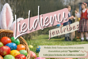Lieldienu pasākuma plakāts ar tekstu: JĒKABPILS NOVADA KULTŪRAS PĀRVALDE. 6. aprīlī plkst. 12.00 Laukumā pie Ābeļu Tautas nama. Lieldienu jautrības. Attēlā redzams pīts grozs, kas pilns ar krāsainām Lieldienu olām, un vairākas olas izkaisītas zaļā zālē. Aiz groza redzamas baltas zaķa ausis, fonā izplūduši divi bērni, viens no tiem tautas tērpā. Plakāta tālāks teksts: Piedalās Ābeļu Tautas nama bērnu un jauniešu dramatiskais pulciņš "Sprīdītis". Līdzi jānes krāsota ola Lieldienu izstādei! IEEJA BEZ MAKSAS. Pasākumu rīko Jēkabpils novada Kultūras pārvalde sadarbībā ar Ābeļu bibliotēku. Pasākuma laikā var tikt fotografēts un filmēts, materiāli informatīvos nolūkos var tikt publicēti novada mājaslapā, informatīvajos izdevumos un citos sociālajos tīklos. 2026.