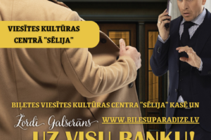 Attēls reklāmē izrādi "Uz visu banku!". Redzams vīrietis beka kepurē un smilškrāsas mētelī, pagriezies ar muguru, it kā atverot mēteli pie ēkas ieejas. Viņam pretī stāv pārsteigts vīrietis uzvalkā, runājot pa tālruni. Teksts sludina: "12/04/2026 PLKST. 15.00. Viesītes Kultūras centrā "Sēlija"". Žordi Galserāna "UZ VISU BANKU! Nopietna komēdija". Lomās: Artis Robežnieks vai Normunds Laizāns un Intars Rešetins-Pētersons. Biļetes Viesītes Kultūras centra "Sēlija" kasē un www.bilesuparadize.lv.
