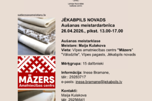 SATIEC * SAVU MEISTARU! 2026" plakāts aicina uz aušanas meistardarbnīcu Jēkabpils novadā. Attēlā redzami audumu paraugi un stellēs iestiprināti pavedieni. Pasākums notiks 26.04.2026. no plkst. 13.00-17.00. Aušanas meistarklases vadītāja ir Maija Kulakova. Norises vieta: Vīpes amatniecības centrs "Māzers" "Vālodzīte", Vīpes pagasts, Jēkabpils novads. Mērķgrupa: 15 dalībnieki. Informācija: Inese Bramane, tālr.: 29283717, e-pasts: inese.bramane@jekabpils.lv. Kontakti: Maija Kulakova, tālr. 29256641, e-pasts: maijaku@inbox.lv. Vairāk informācijas: satiecsavumeistaru.lv. Pasākumu organizē Latvijas Nacionālais kultūras centrs un Jēkabpils novada Kultūras pārvalde.