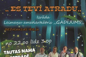 Plakāts ar tumša meža fonu un spīdošām gaismiņām reklamē divus pasākumus. Teksts: 21. JŪNIJĀ 19.00. LEIMANU TAUTAS NAMĀ V. Petruševicas lugu „ES TEVI ATRADU”. Izrāda Leimaņu amatierteātris „GADĪJUMS”. BEZMAKSAS IEEJA. Zemāk no 22.00 līdz 3.00 TAUTAS NAMA ESTRĀDĒ IELĪGOŠANAS ZAĻUMBALLE. Spēlē grupa ILŪZIJA. (Nelabvēlīgos laika apstākļos Tautas namā!). Attēlā redzami četri smaidīgi vīrieši, grupas Ilūzija dalībnieki, ar sintezatoru un ģitārām. BEZMAKSAS IEEJA. JĒKABPILS NOVADA KULTŪRAS PĀRVALDE.