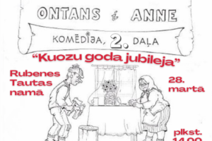 Plakāts ar sarkanu ziedošu zaru apmali. Baltinavas pagasta dramatiskais kolektīvs "Palādas", sadarbībā ar Jēkabpils novada Kultūras pārvaldi, aicina uz komēdiju "Danskovīte Ontans & Anne", 2. daļa, "Kuozu goda jubileja". Uz plakāta karikatūra attēloti vīrietis ar cirvjiem un sieviete pie galda. Izrāde notiks Rubenes Tautas namā, 28. martā, plkst. 14.00. Biļetes cena 5,- EUR. Biļetes pasākuma norises vietā. Informācija un biļešu rezervācija zvanot tel. 26671801, 26478498.