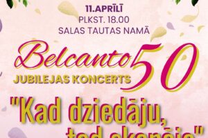 Plakāts ar akvareļa ziedu rotājumiem augšpusē, aicina uz Belcanto 50 jubilejas koncertu "Kad dziedāju, tad skanēja". Pasākums notiks 11. aprīlī plkst. 18.00 Salas Tautas namā, ieeja bez maksas. No plkst. 20.00 – balle ar Pēteri Draneviču un Aleksandru Goru, biļetes cena uz balli 5 EUR. Organizē Jēkabpils novada Kultūras pārvalde. Pasākuma laikā var tikt fotografēts vai filmēts, materiāli var tikt publicēti.