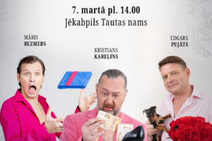 Plakāts pasākumam "Gadsimtiem glabātais noslēpums. Ko īsti vēlas sieviete? Beidzot tiks atklāts!", kas notiks 7. martā plkst. 14.00 Jēkabpils Tautas namā. Attēlā redzami trīs vīrieši: Māris Bezmers kreisajā pusē ar pārsteigtu sejas izteiksmi, Kristians Kareļins vidū, kurš satraukti tur 50 eiro banknoti, augstpapēžu kurpi un citas naudas zīmes, un Edgars Pujāts labajā pusē, smaidot ar kucēnu un lielu sarkanu rožu pušķi. Koncertpiedāvājumā būs "sirsnīgas melodijas, ironija par stereotipiem, tik daudz patiesības, ka Google varēs paņemt brīvdienu". Pavadošā mūzikas grupa “Armaestro” Anatolija Līvča vadībā. Biļetes pieejamas Biļešu Paradīzes kasēs un www.bilesuparadize.lv.
