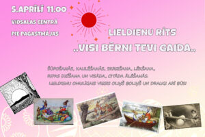 Rozā-oranžs plakāts ar sarkanas saules attēlu. Teksts: "5.APRĪLĪ 11.00 VIDSALAS CENTRĀ PIE PAGASTMĀJAS LIELDIENU RĪTS „VISI BĒRNI TEVI GAIDA..”". Tālāk teksts: "ŠŪPOŠANĀS, KAULĒŠANĀS, SKRIEŠANA, LĒKŠANA, RIPAS DZIŠANA UN VISĀDA, CITĀDA ĀLĒŠANĀS. LIELDIENU OMULĪGAIS VIESIS OLIŅŠ BOLIŅŠ UN DRAUGI ARĪ BŪSI". Attēla apakšdaļā redzamas vairākas veclaicīgas Lieldienu pastkartes ar zaķiem, kas krāso olas, vizinās laivā un sēž uz šūpolēm.