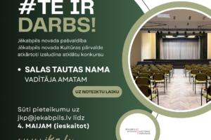Vakance Salas Tautas nama vadītāja amatam
