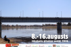 Jēkabpils pilsētas svētki 2026. "DIVI KRASTI VIENA SIRDS"