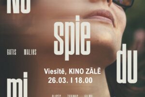 Filmas plakāts, kurā redzama sieviete saulesbrillēs, skatoties uz augšu. Briļļu lēcās atspoguļojas neskaidra cilvēka figūra. Lieli balti burti veido filmas nosaukumu "NOSPIEDUMI". Minēti aktieri "IEVA SEGLINA" un "GATIS MALIKS". Tāpat norādīts "ALISES ZARIŅAS FILMA", "KINO NO 6. MARTA" un informācija par seansu: "Viesītē, KINO ZĀLĒ 26.03. I 18.00", "IEEJA: 3,-".