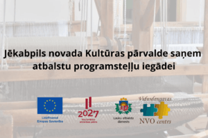 Jēkabpils novada Kultūras pārvalde saņem atbalstu programsteļļu iegādei